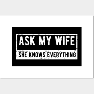 Ask My Wife She Knows Everything she knows everything Posters and Art